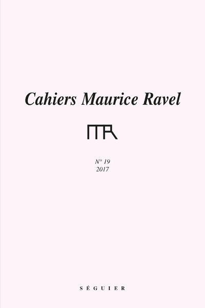 Cahiers Maurice Ravel n° 19