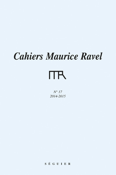Cahiers Maurice Ravel n° 17