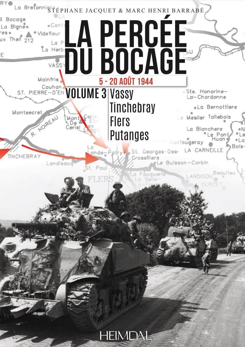LA PERCEE DU BOCAGE TOME 3 5-20 AOUT 1944