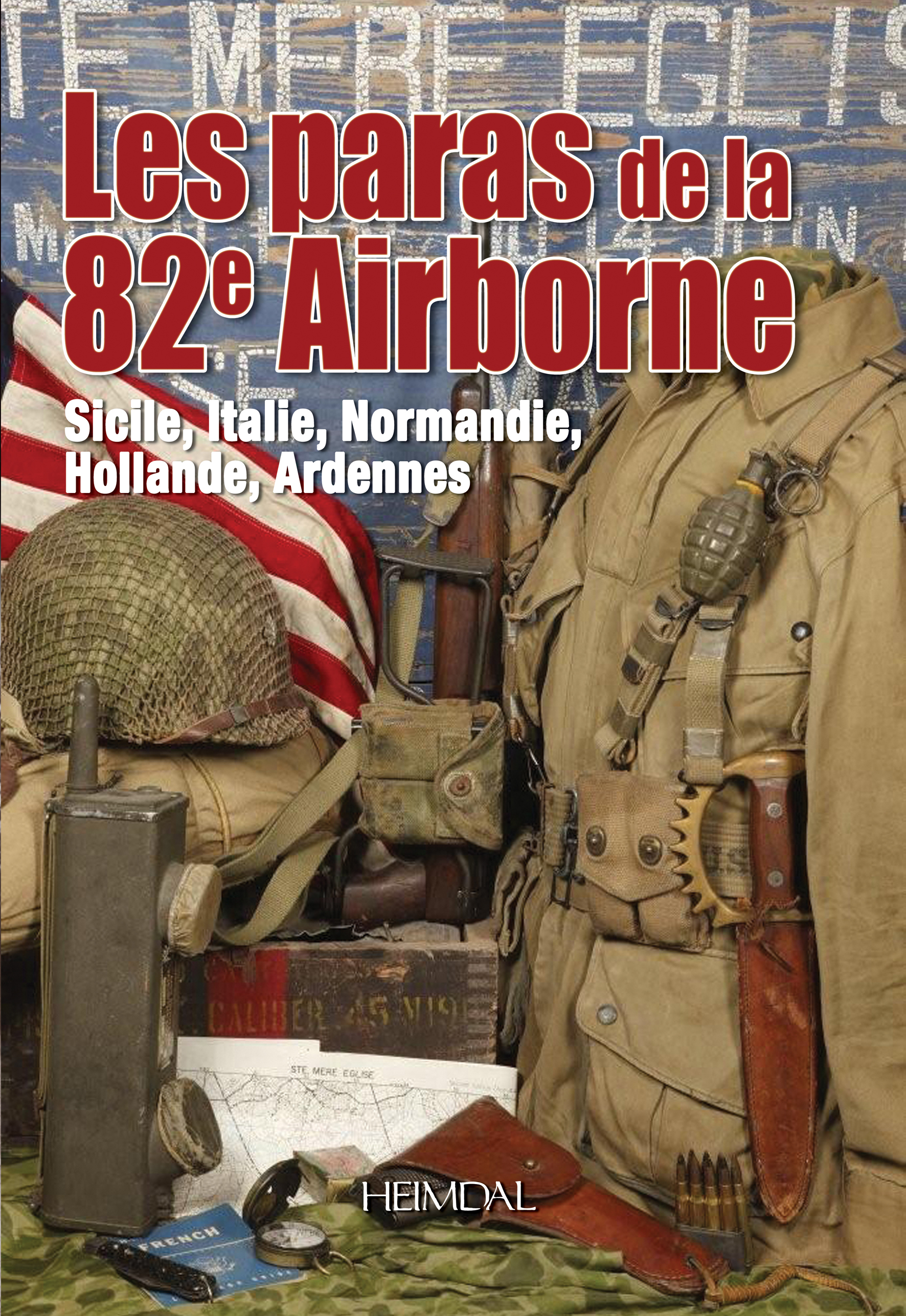 LES PARAS DE LA 82nd AIRBORNE