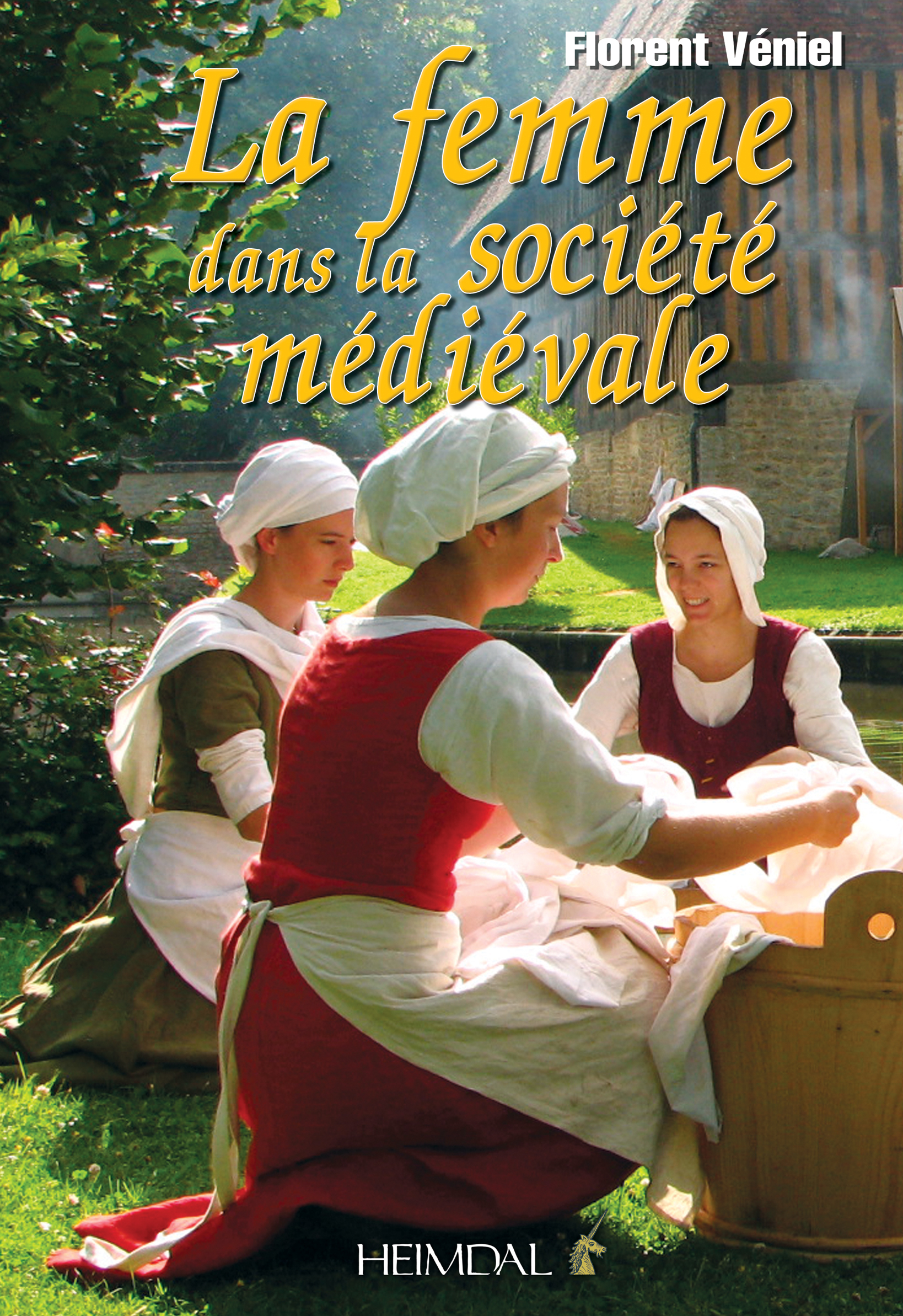 LA FEMME DANS LA SOCIETE MEDIEVALE