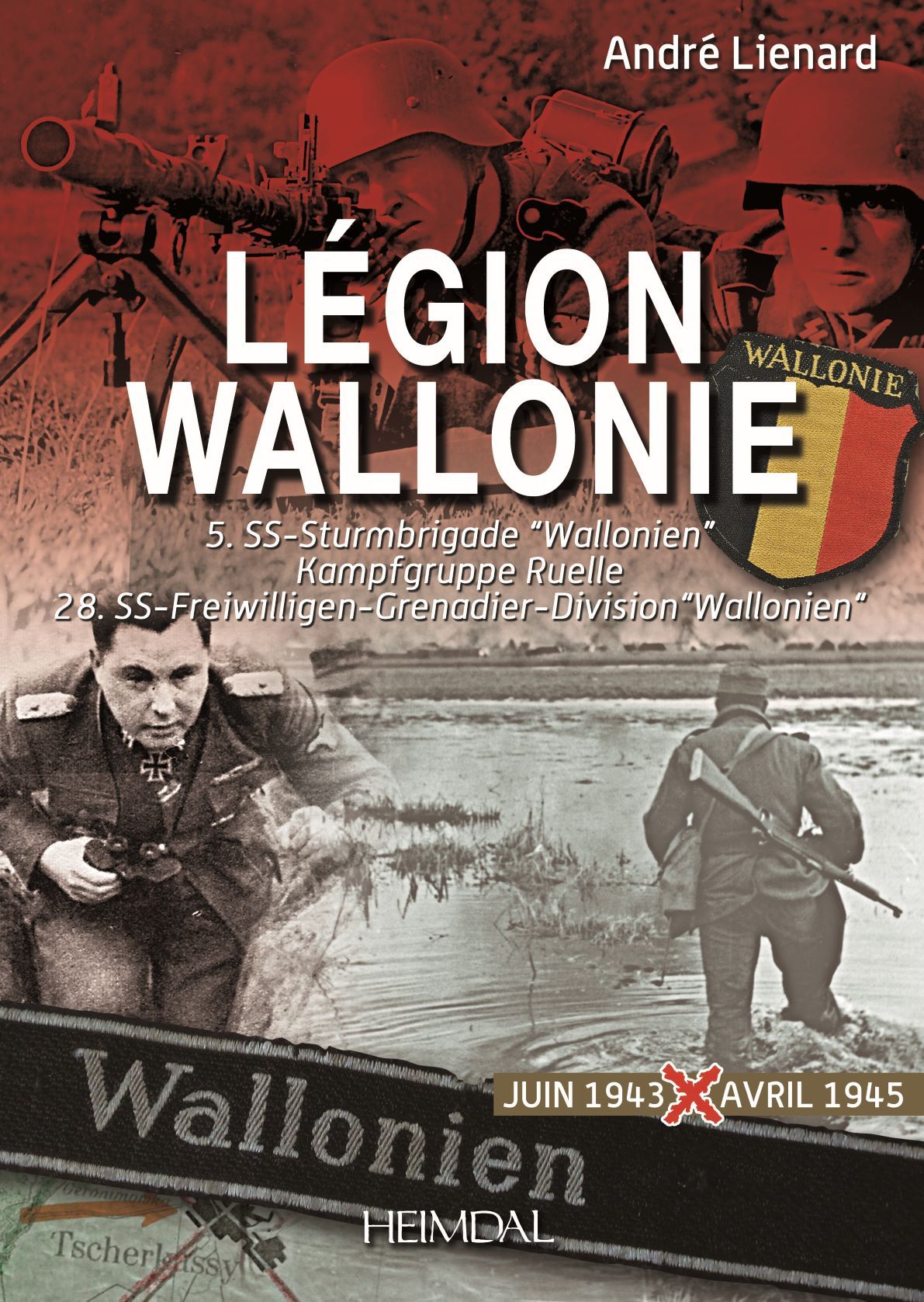 LEGION WALLONIE TOME 2_ 5. SS-STURMBRIGADE "WALLONIEN" KAMPFGRUPPE RUELLE