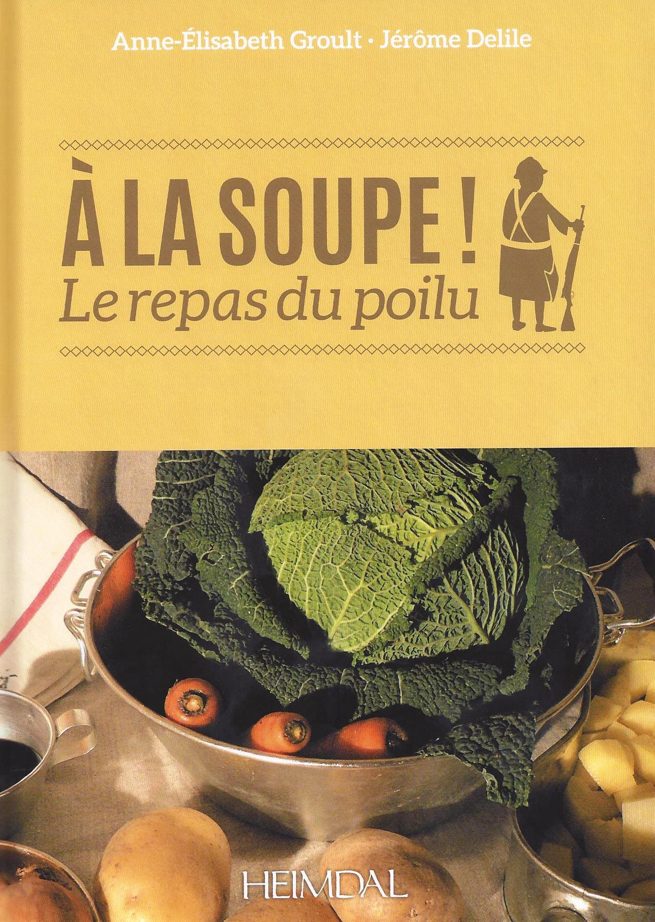 A LA SOUPE - LE REPAS DU POILU