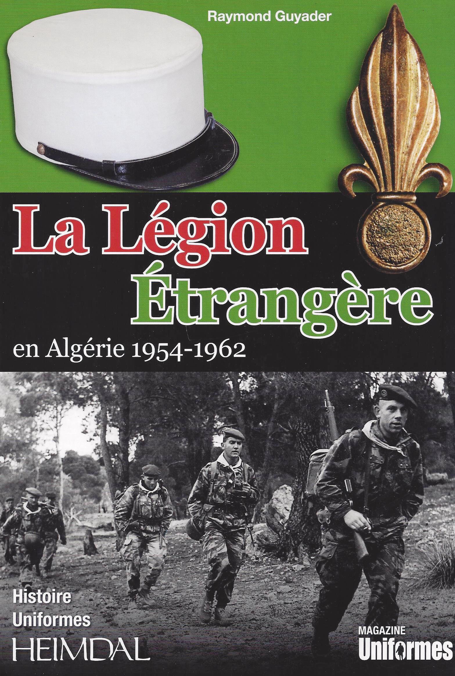 LA LEGION ETRANGERE EN ALGERIE 1954-1962
