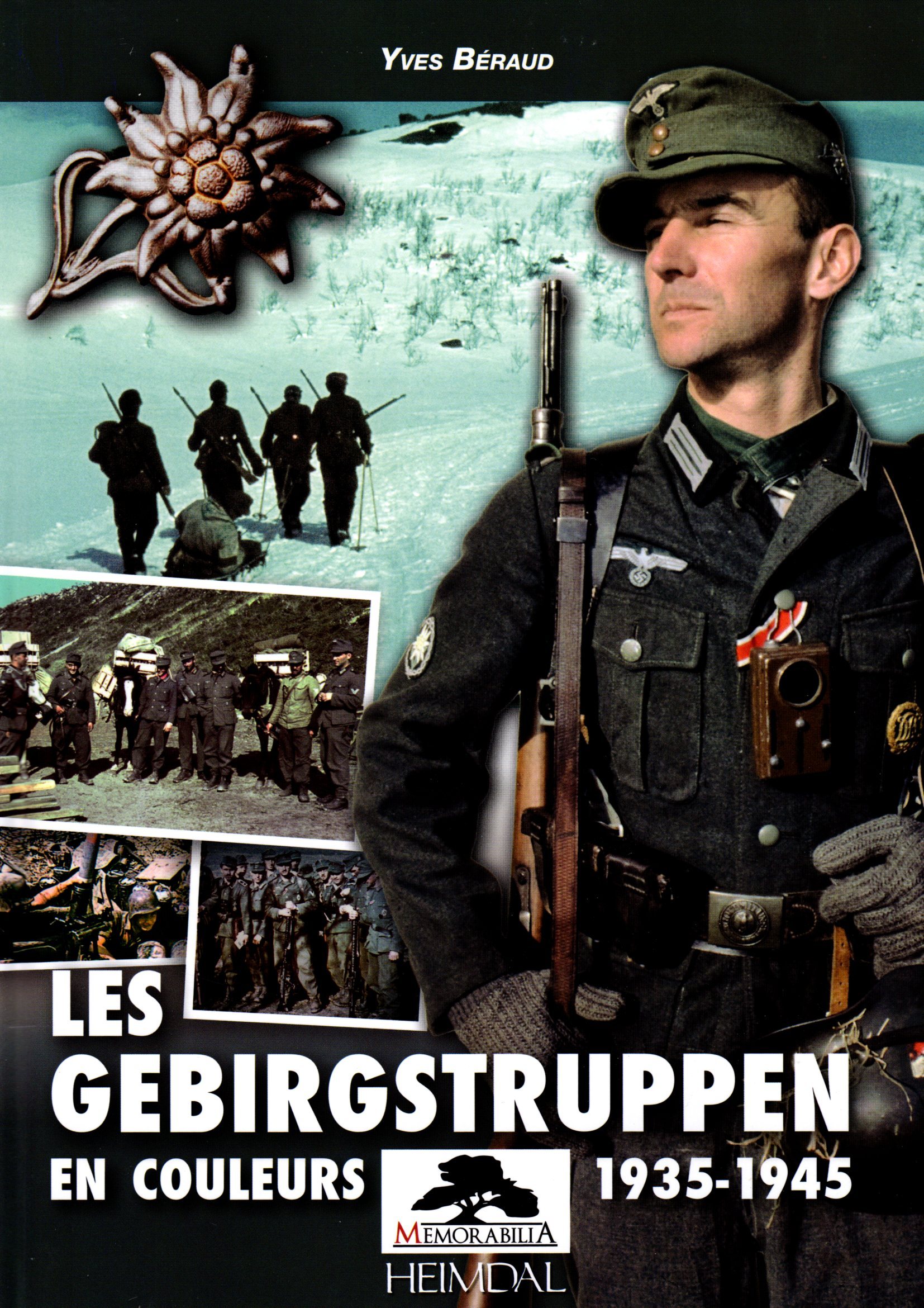 LES GEBIRGSTRUPPEN EN COULEURS - 1935/1945