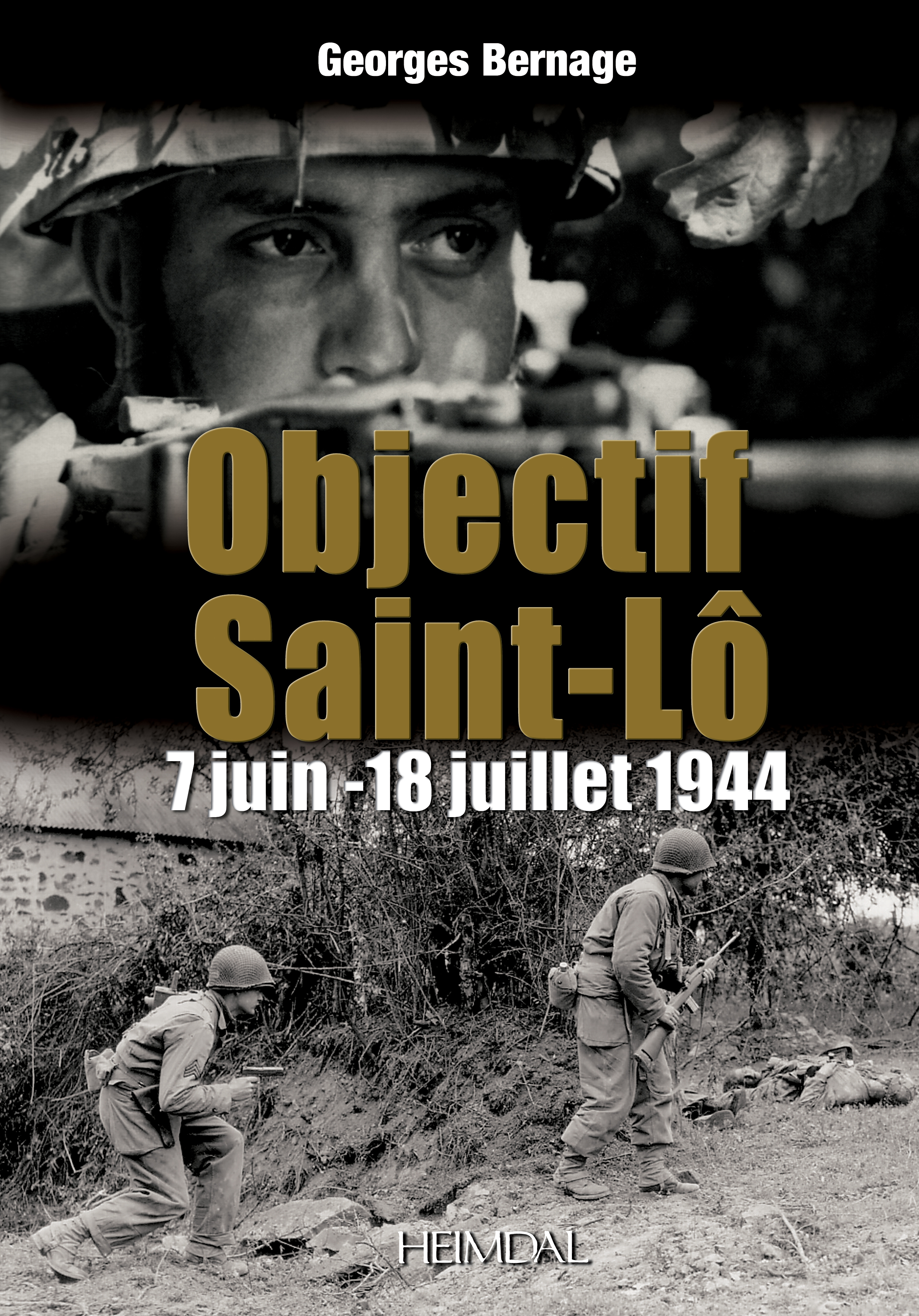 OBJECTIF SAINT-LO 7 JUIN - 18 JUILLET 1944