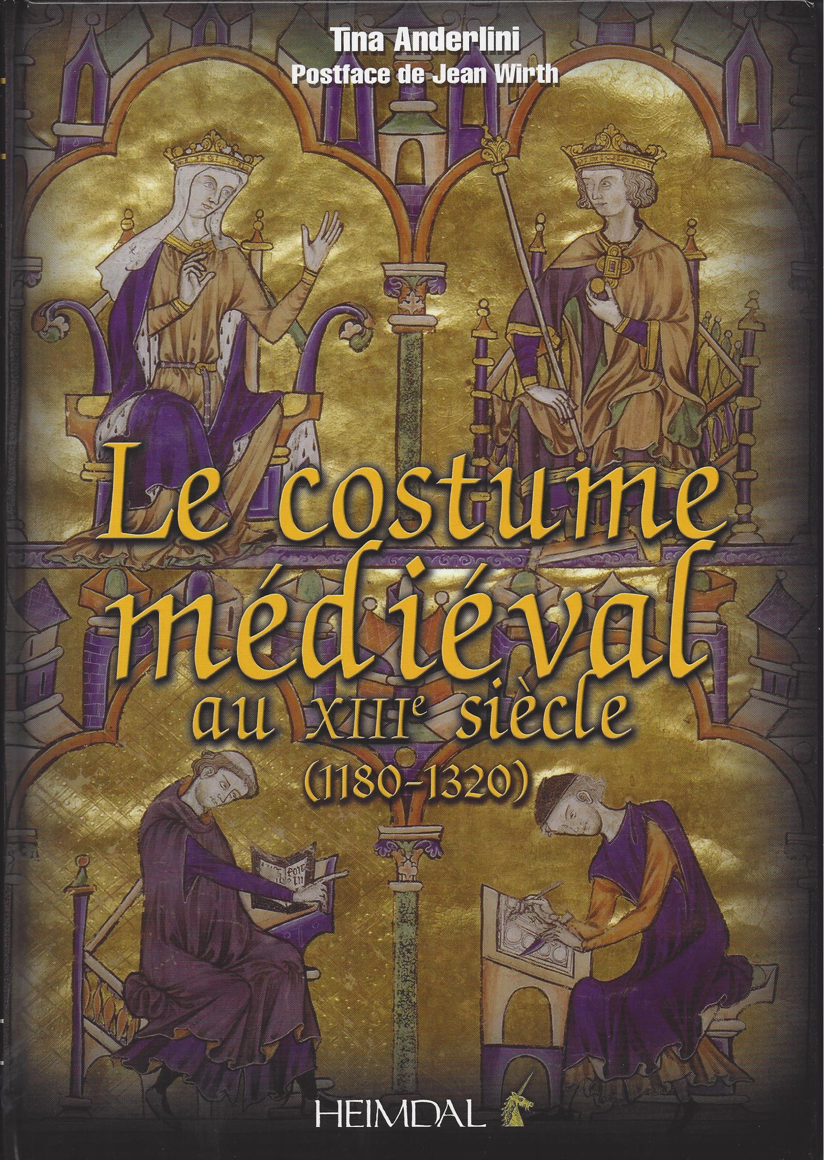 LE COSTUME MEDIEVAL AU XIII SIECLE ( 1180 - 1320 )