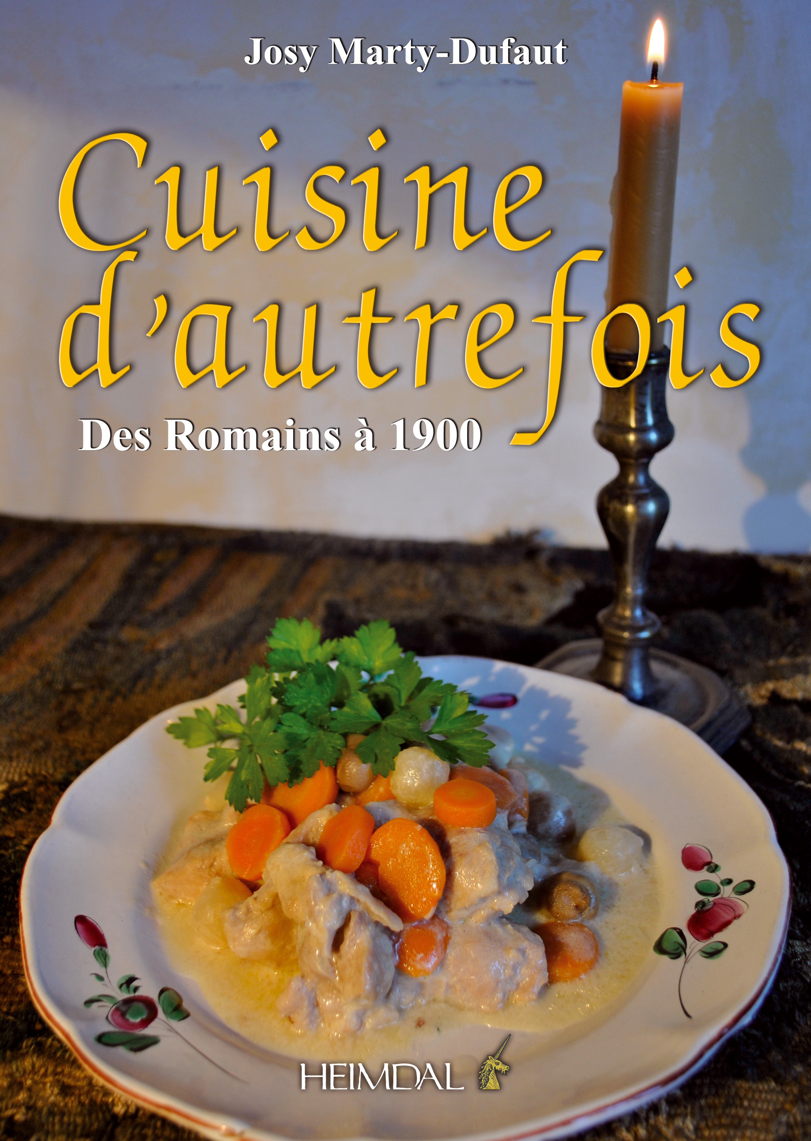 CUISINE D'AUTREFOIS DES ROMAINS A 1900