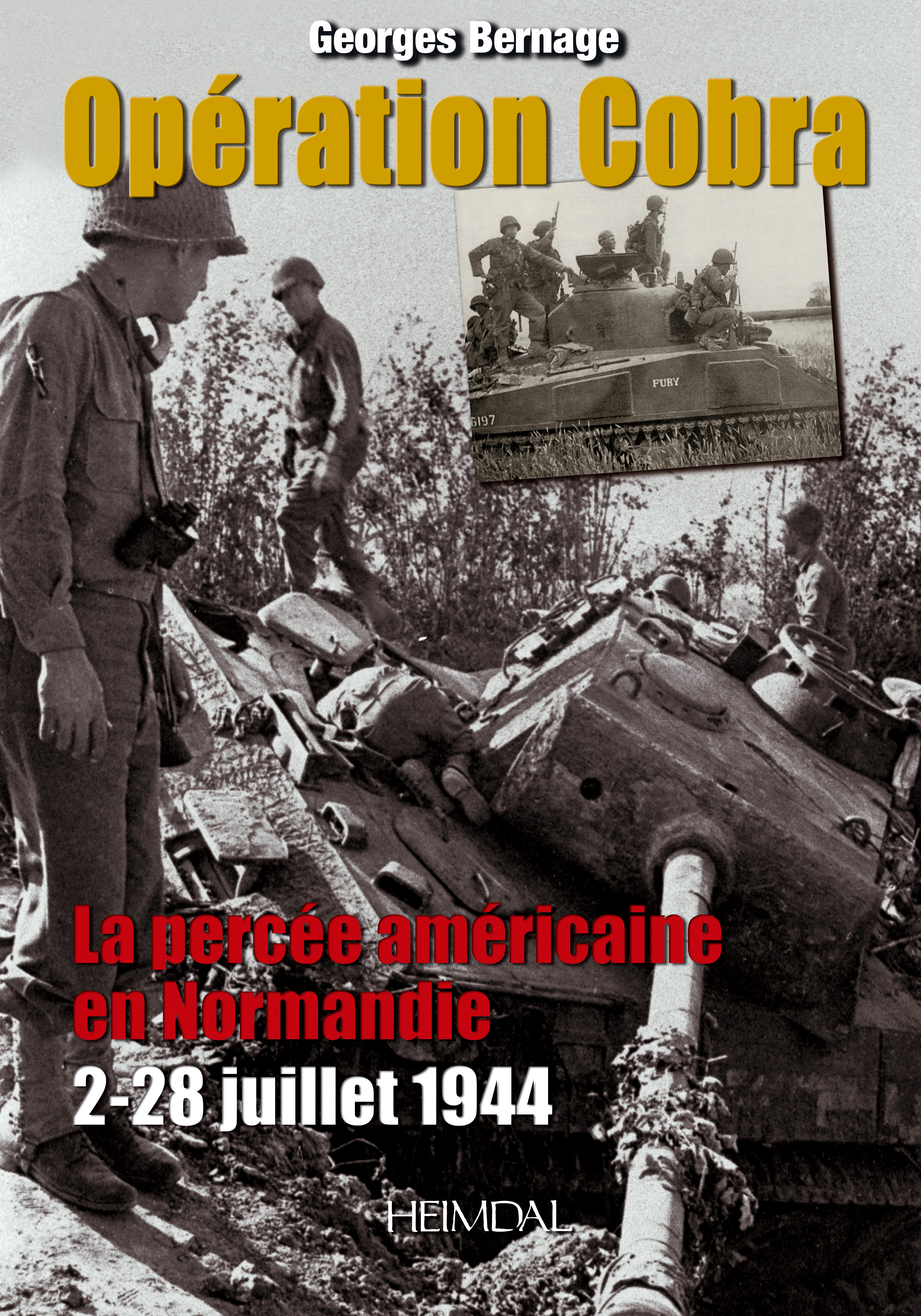 OPERATION COBRA - LA PERCEE AMERICAINE EN NORMANDIE