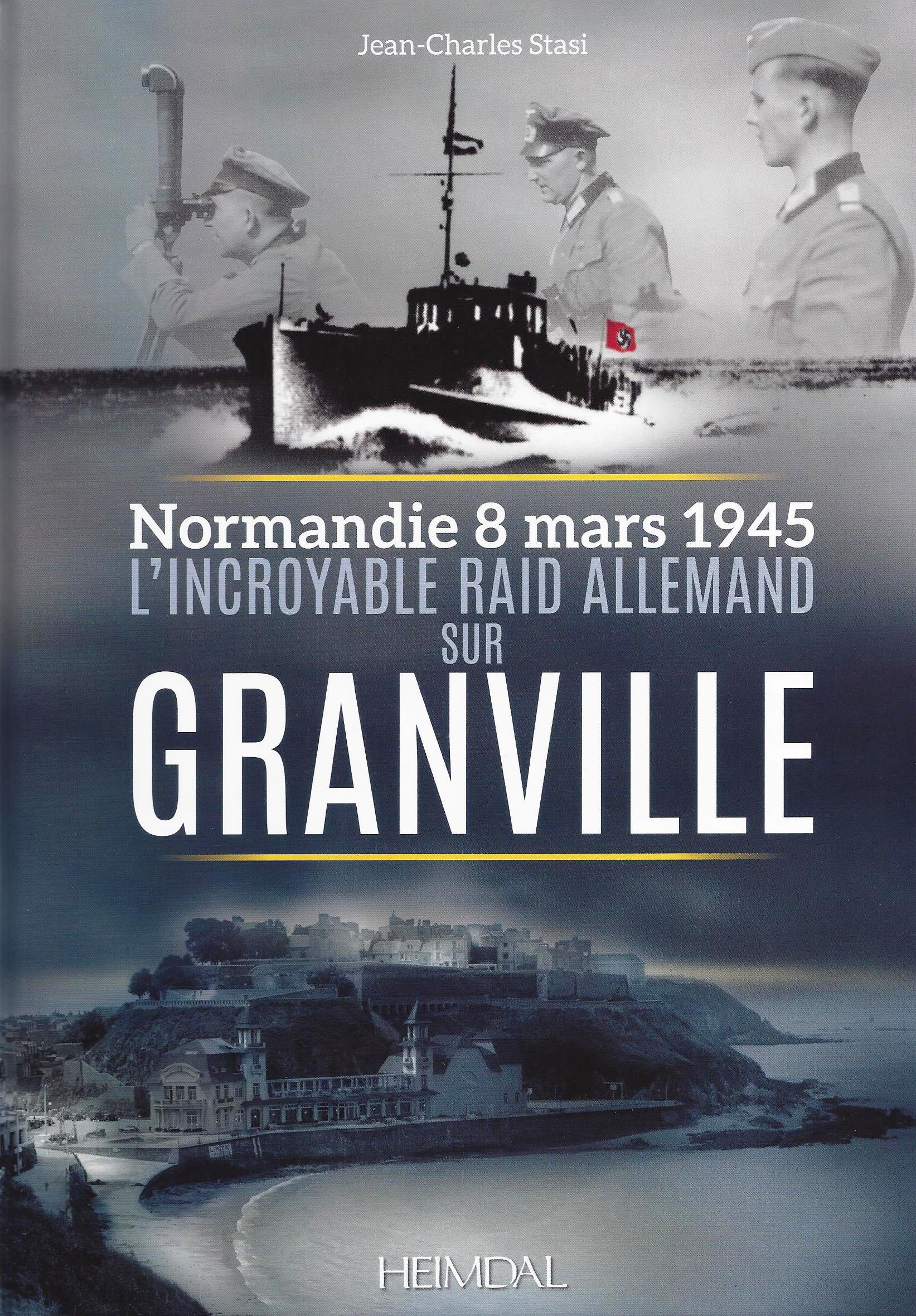 L'INCROYABLE RAID ALLEMAND SUR GRANVILLE