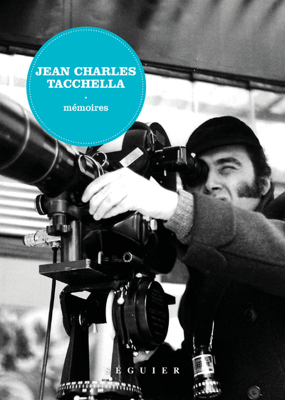 Jean Charles Tacchella - Mémoires