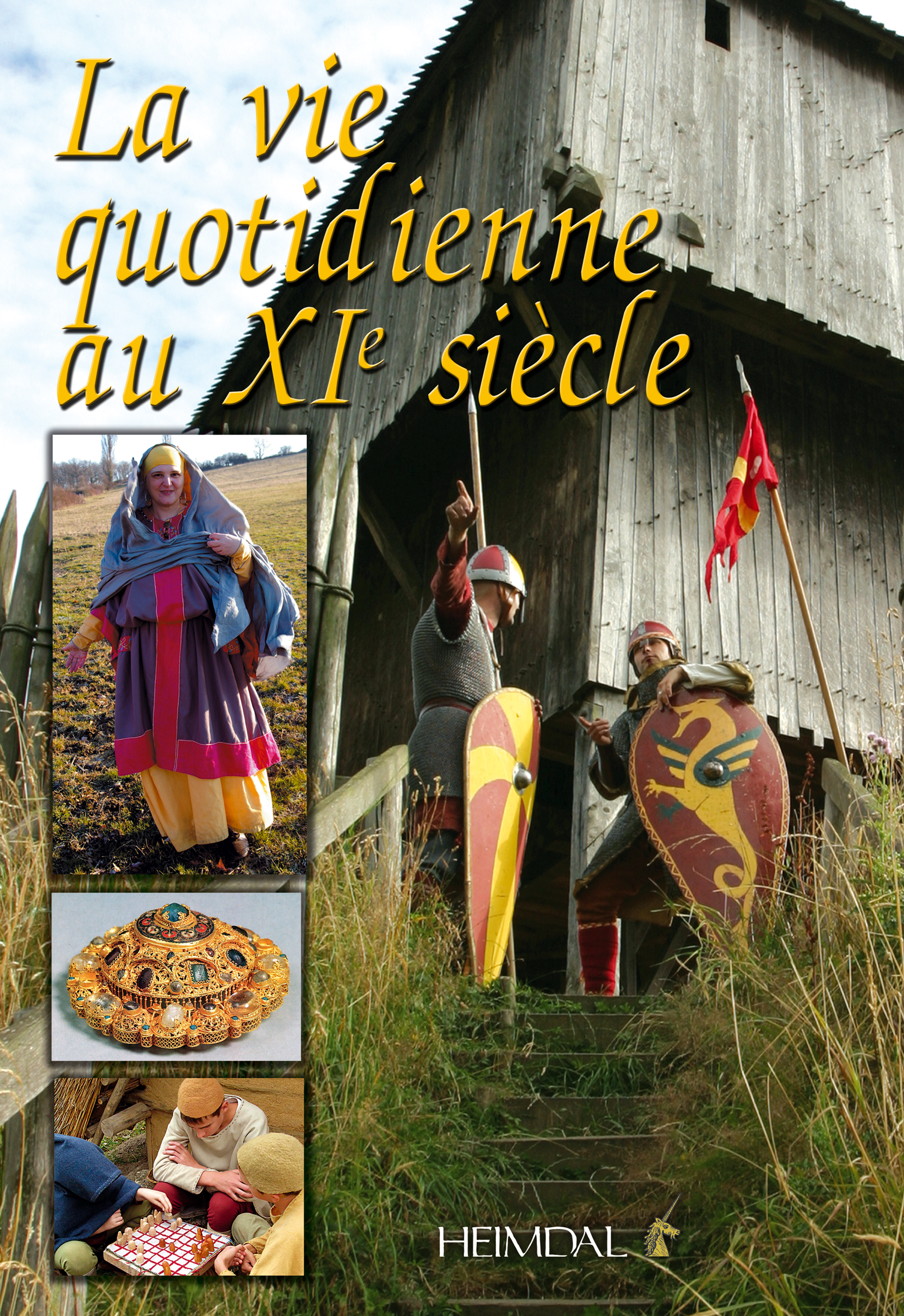 LA VIE QUOTIDIENNE AU 11e SIECLE