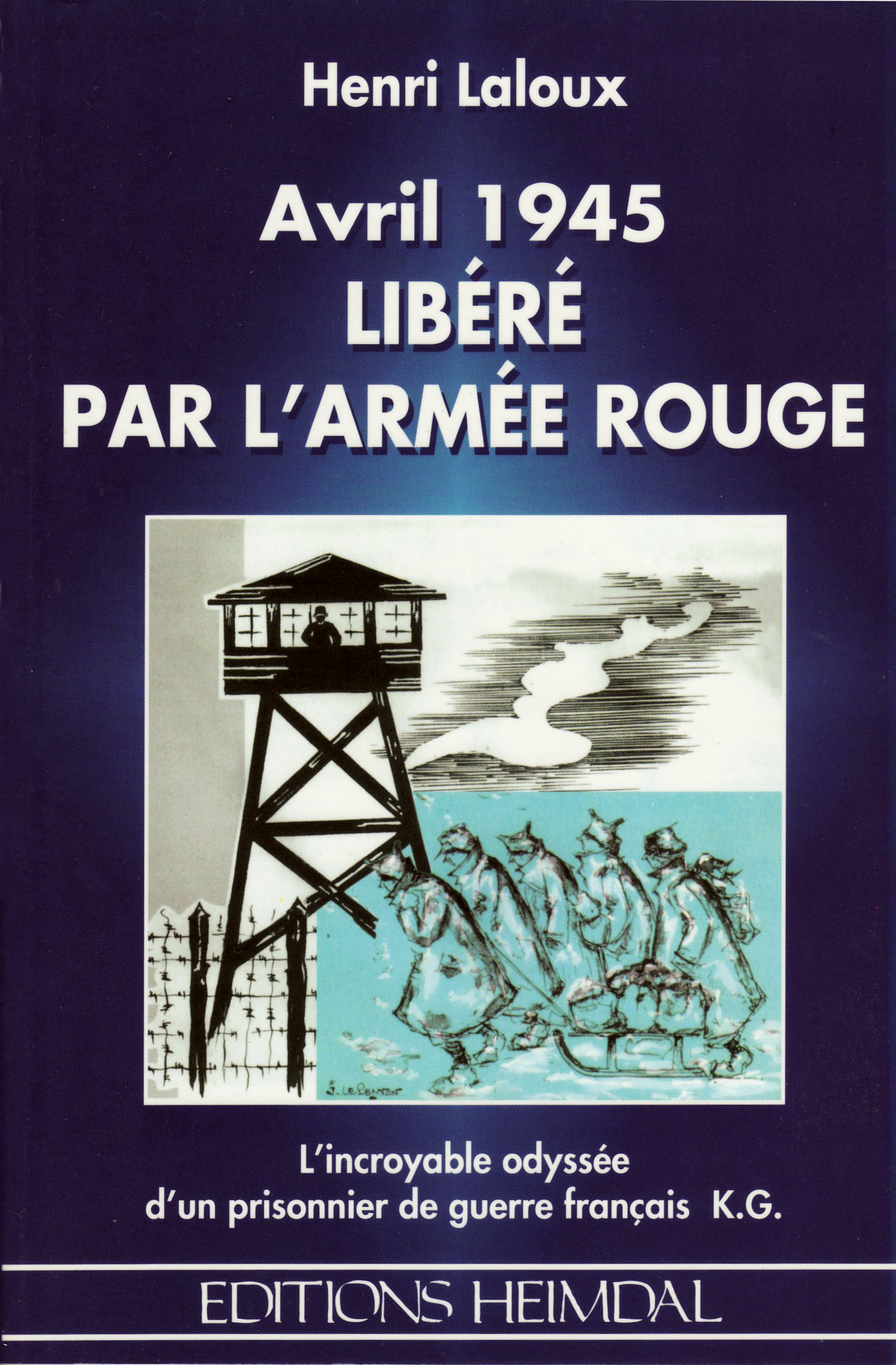 AVRIL 1945, LIBERE PAR L'ARMEE ROUGE