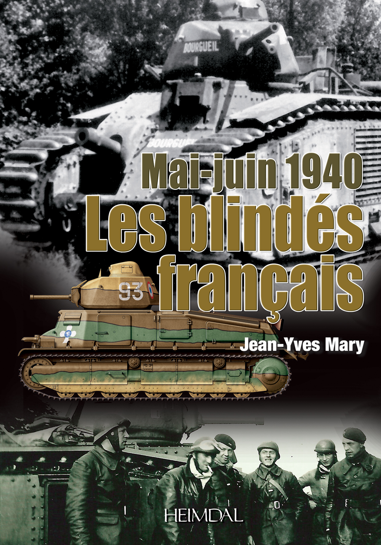 LES BLINDES FRANCAIS - MAI JUIN 1940