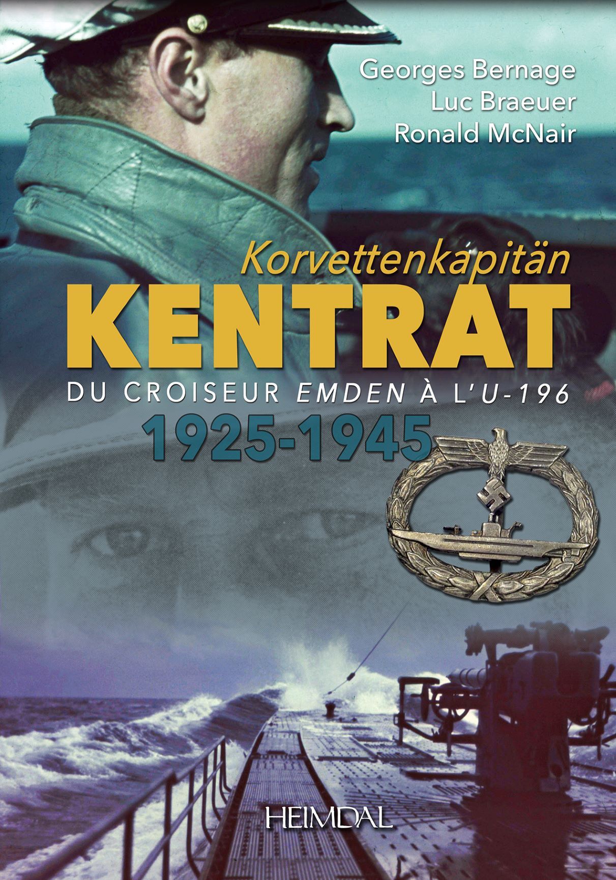 KORVETTENKAPITÄN  KENTRAT DU CROISEUR EMDEN A L'U-196 _ 1925-1945