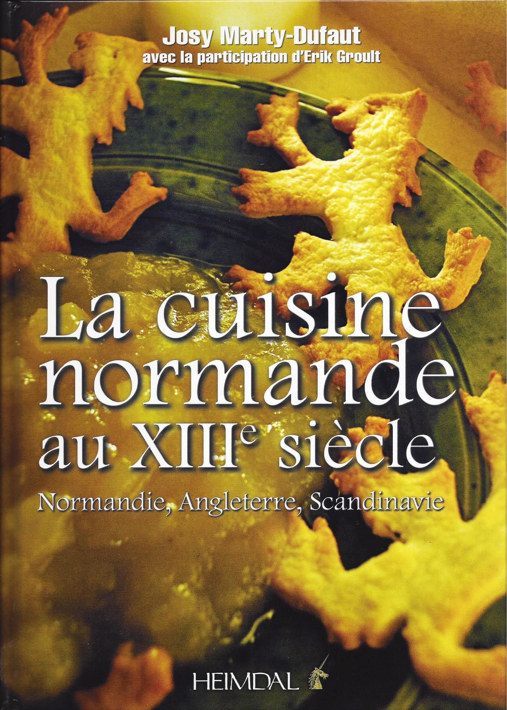 LA CUISINE NORMANDE AU XIII SIECLE