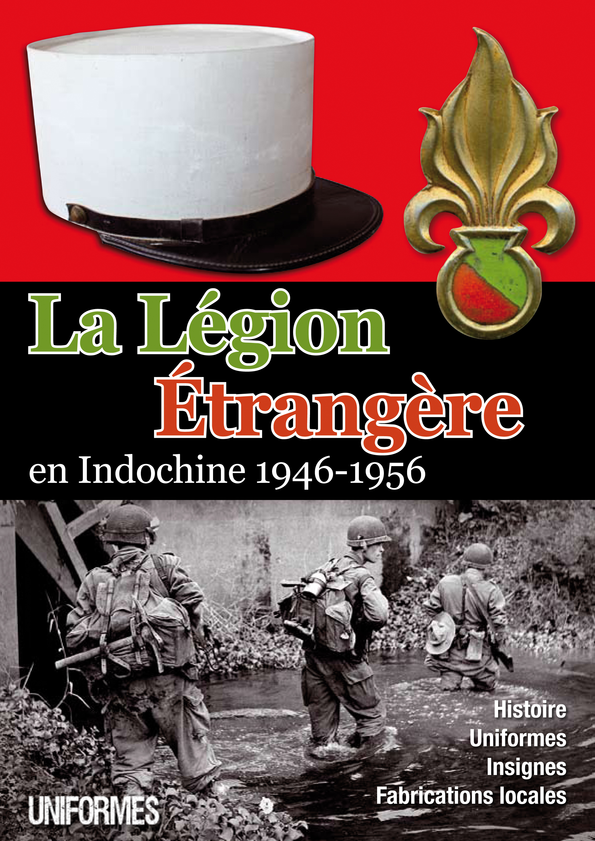 LA LEGION ETRANGERE EN INDOCHINE 1946-1956