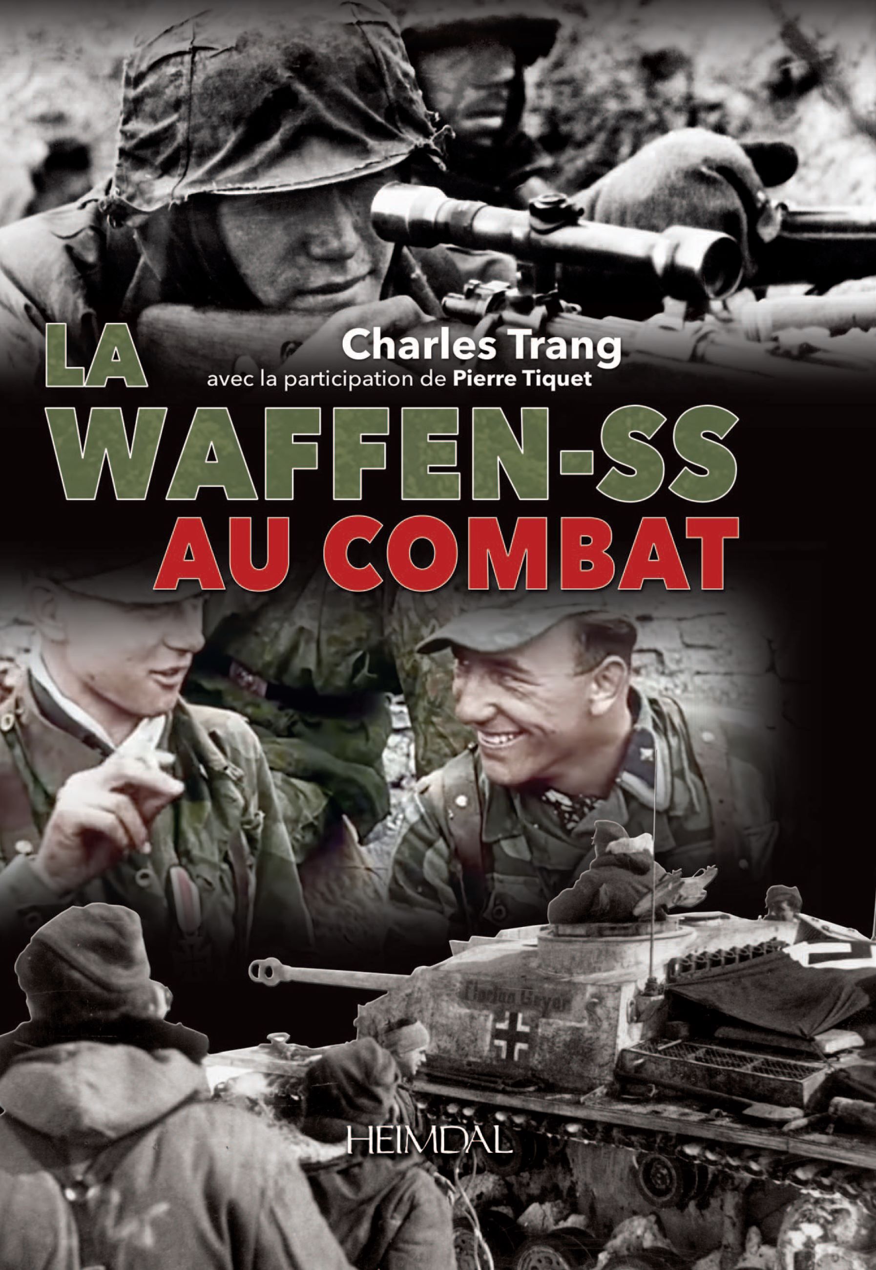 LA WAFFEN-SS AU COMBAT