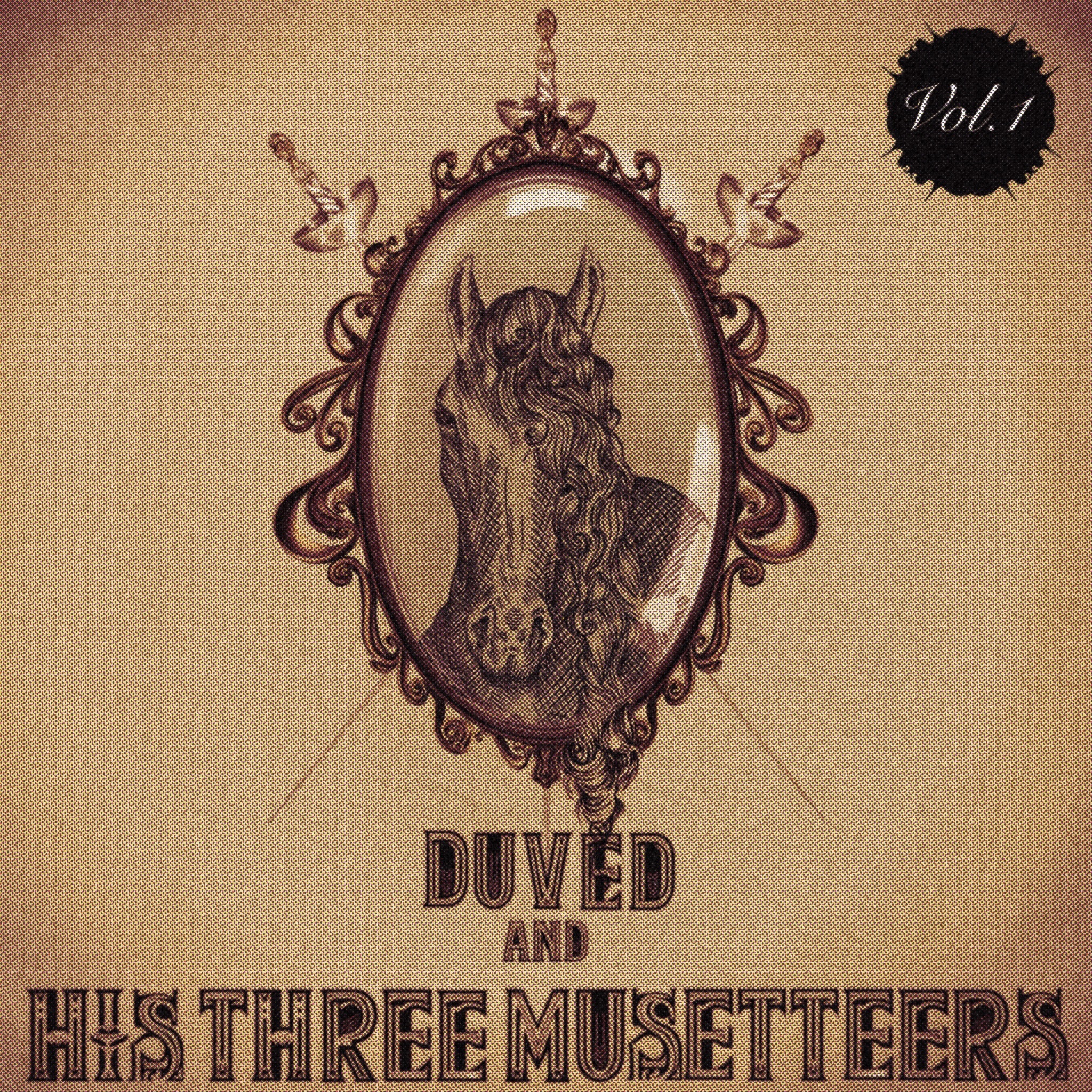 DUVED AND HIS THREE MUSETTEERS VOLUME 1