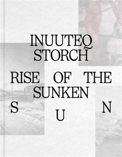 Inuuteq Storch : Rise of the Sunken Sun /anglais