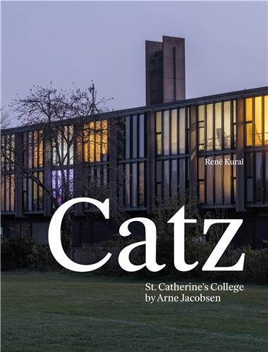 Catz : St Catherine's College by Arne Jacobsen /anglais