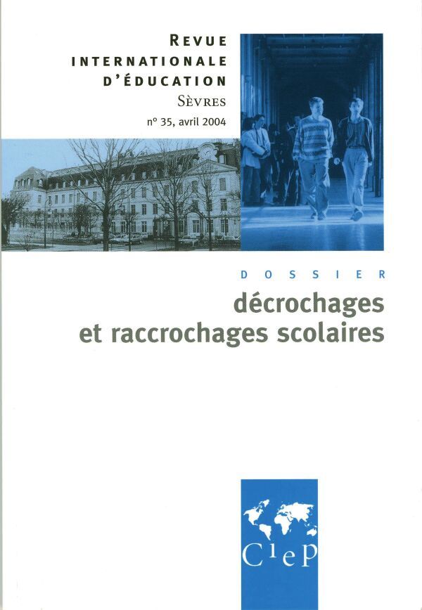 Décrochages et raccrochages scolaires - Revue internationale d'éducation Sèvres 35