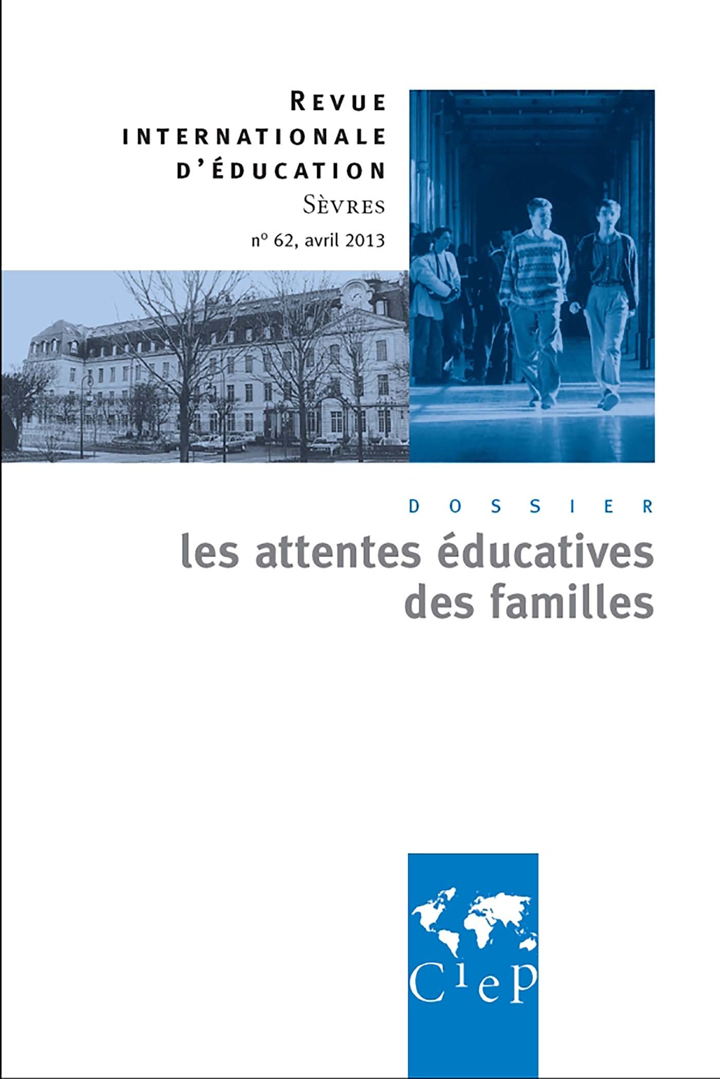 Les attentes éducatives des familles  - Revue internationales d'éducation Sèvres 62