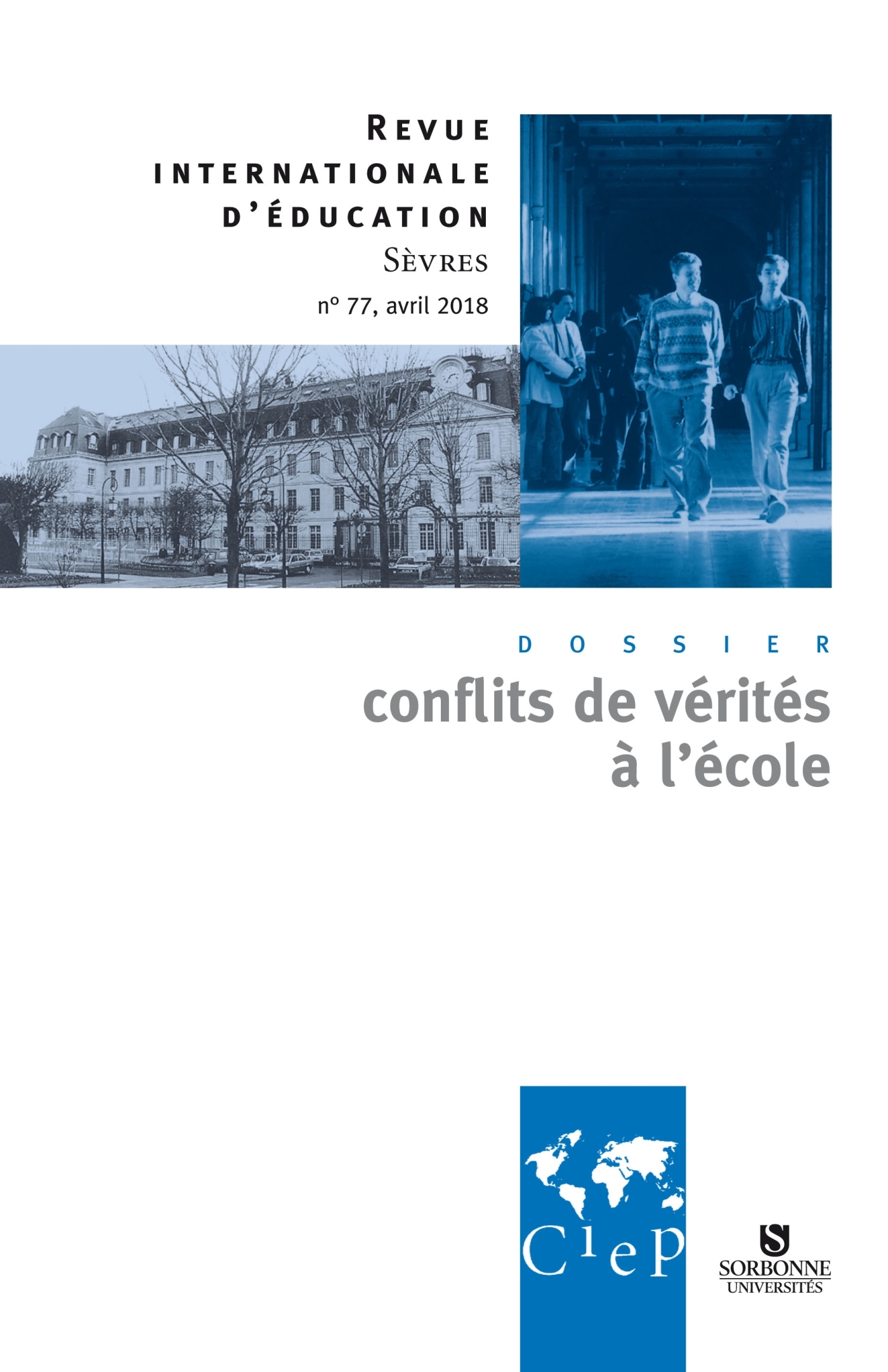 Les conflits de vérités à l'école  - Revue internationale d'éducation sèvres 77