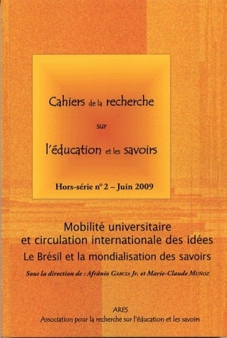 CAHIERS DE LA RECHERCHE SUR L'EDUCATION ET LES SAVOIRS, HORS-SERIE N  2/2009. MOBILITE UNIVERSITAIRE