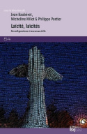 Laïcité, laïcités - reconfigurations et nouveaux défis