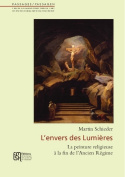 Au-delà des Lumières - la peinture religieuse à la fin de l'Ancien régime
