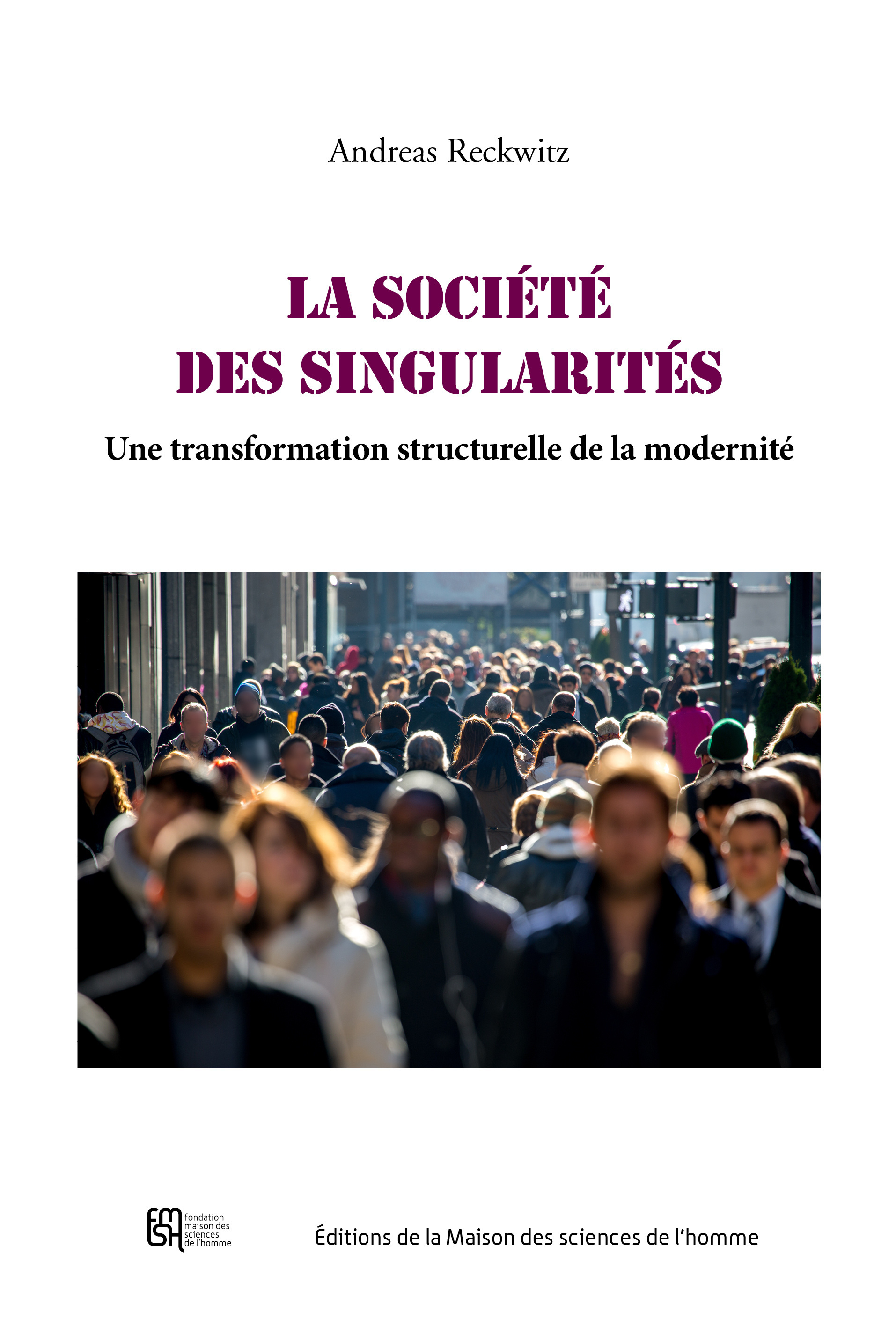 La société des singularités - une transformation structurelle de la modernité