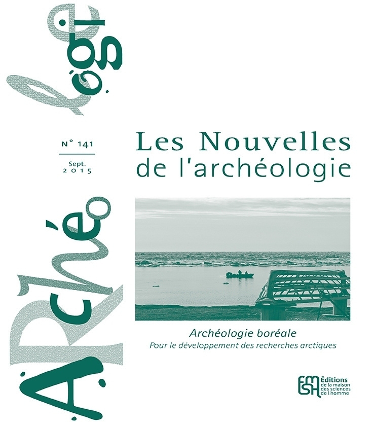 LES NOUVELLES DE L'ARCHEOLOGIE, N  141/SEPTEMBRE 2015. ARCHEOLOGIE BO REALE POUR LE DEVELOPPEMENT DE