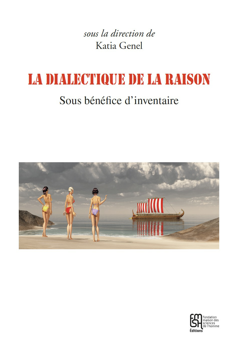"La dialectique de la raison" - sous bénéfice d'inventaire