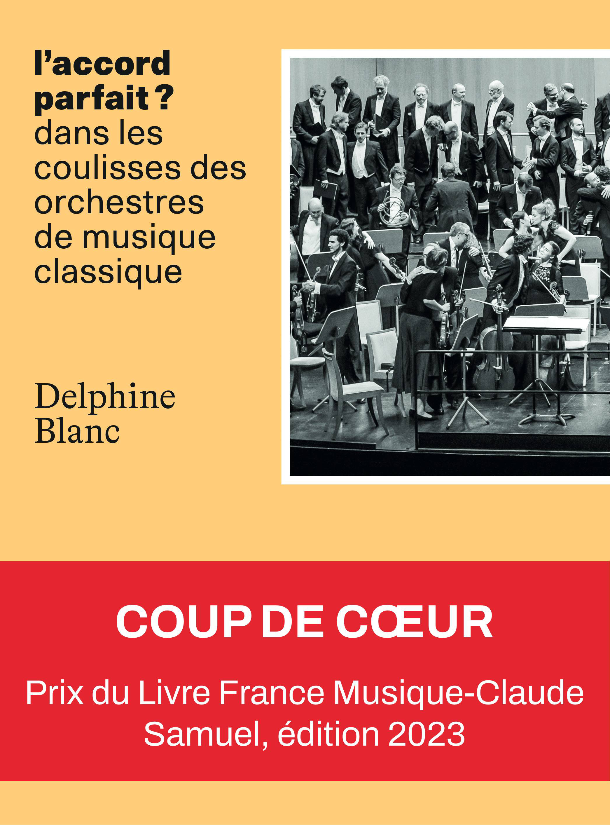 L'accord parfait ? - dans les coulisses des orchestres de musique classique