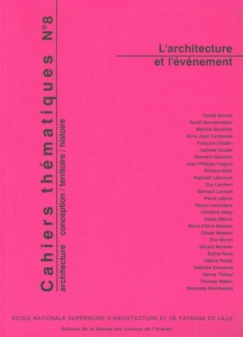 CAHIERS THEMATIQUES, N 8. L'ARCHITECTURE ET L'EVENEMENT