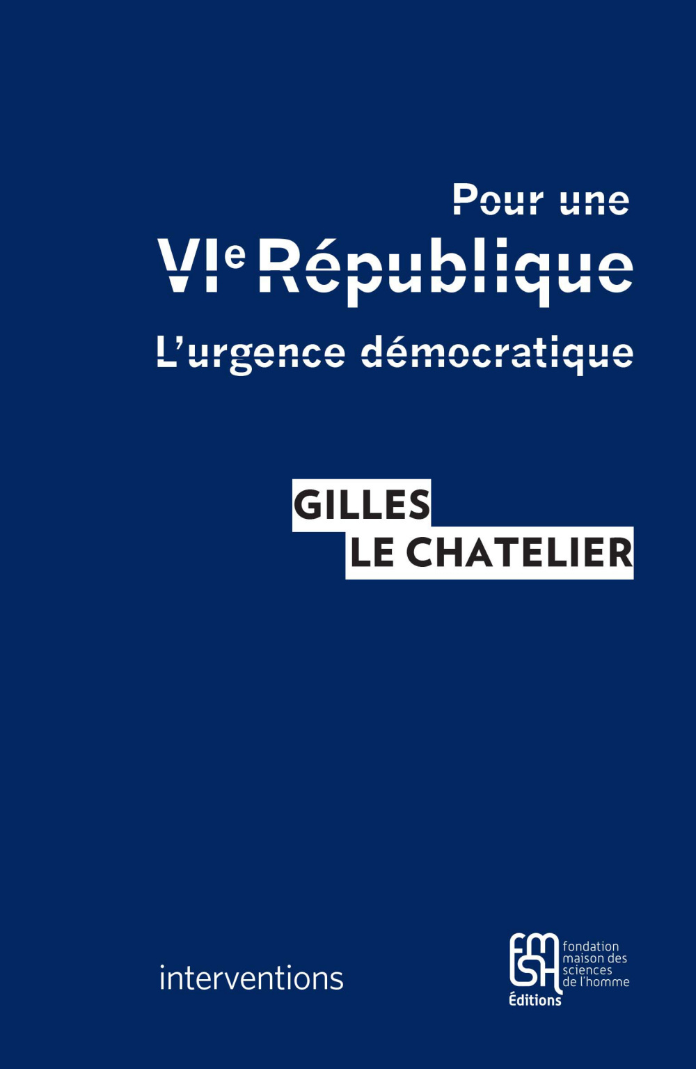 Pour une VIe République - l'urgence démocratique