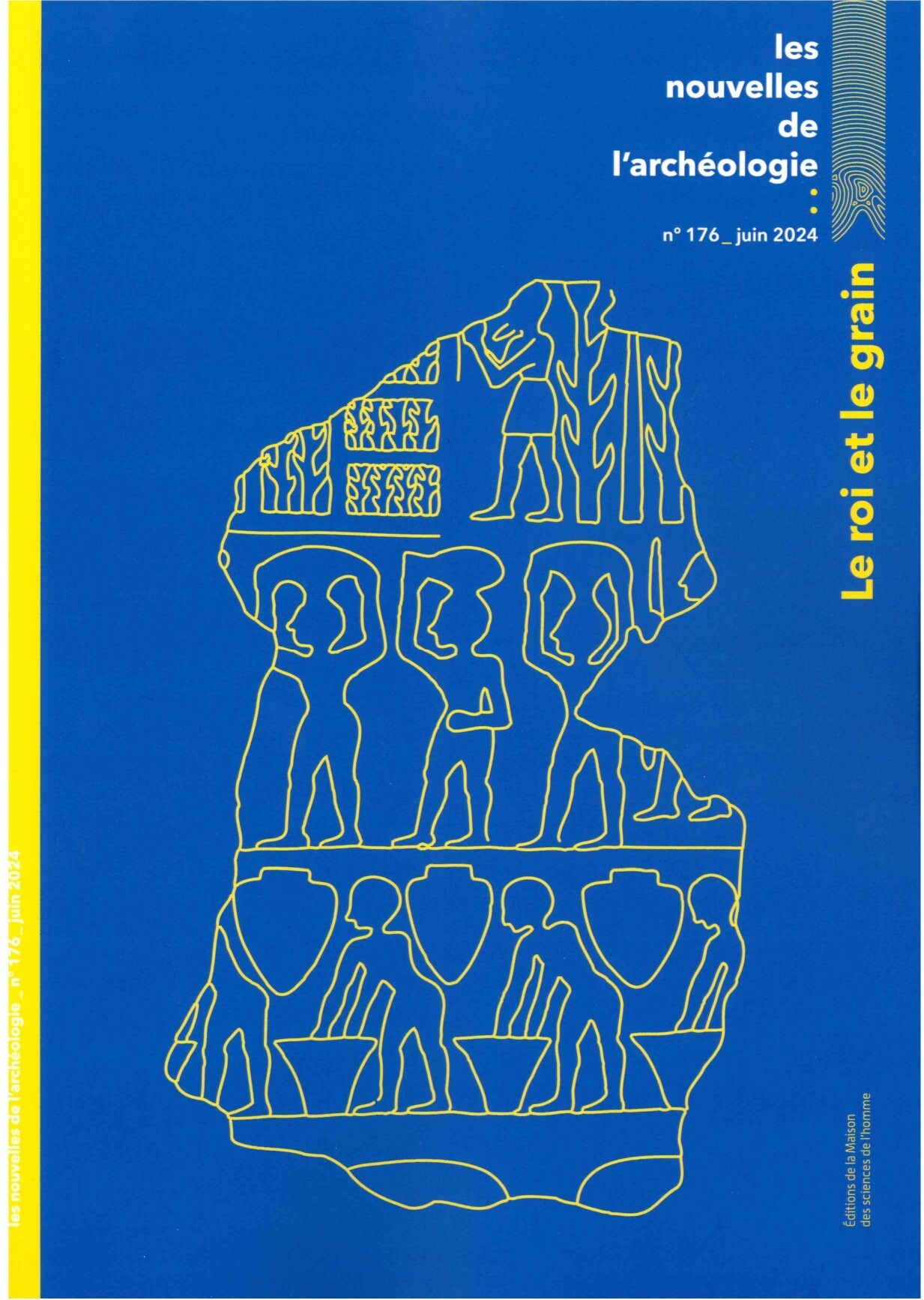 LES NOUVELLES DE L'ARCHEOLOGIE N 176, JUIN 2023. LE ROI ET LE GRAIN
