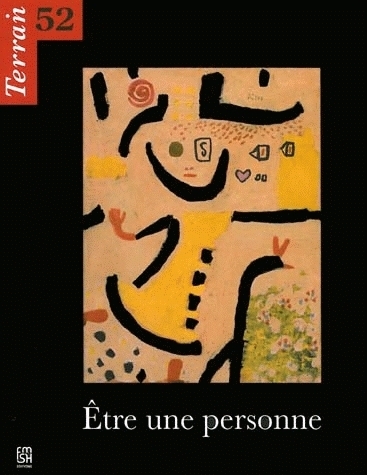 TERRAIN, N 52/MARS 2009. ETRE UNE PERSONNE