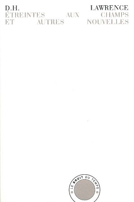 Étreintes aux champs et autres nouvelles