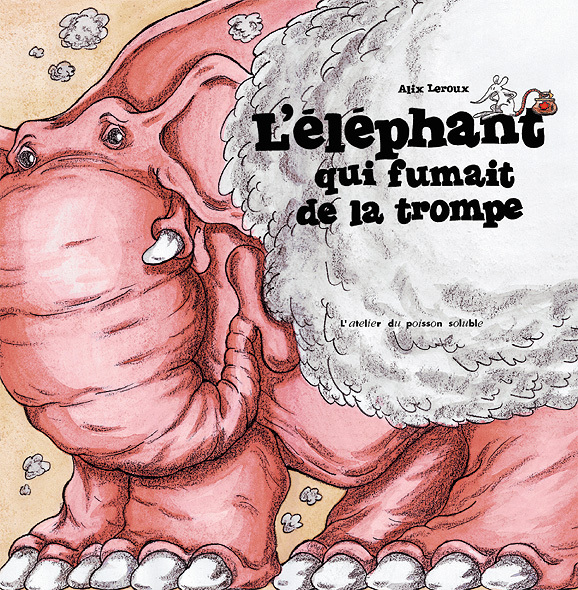 L' Élephant qui Fumait de la Trompe