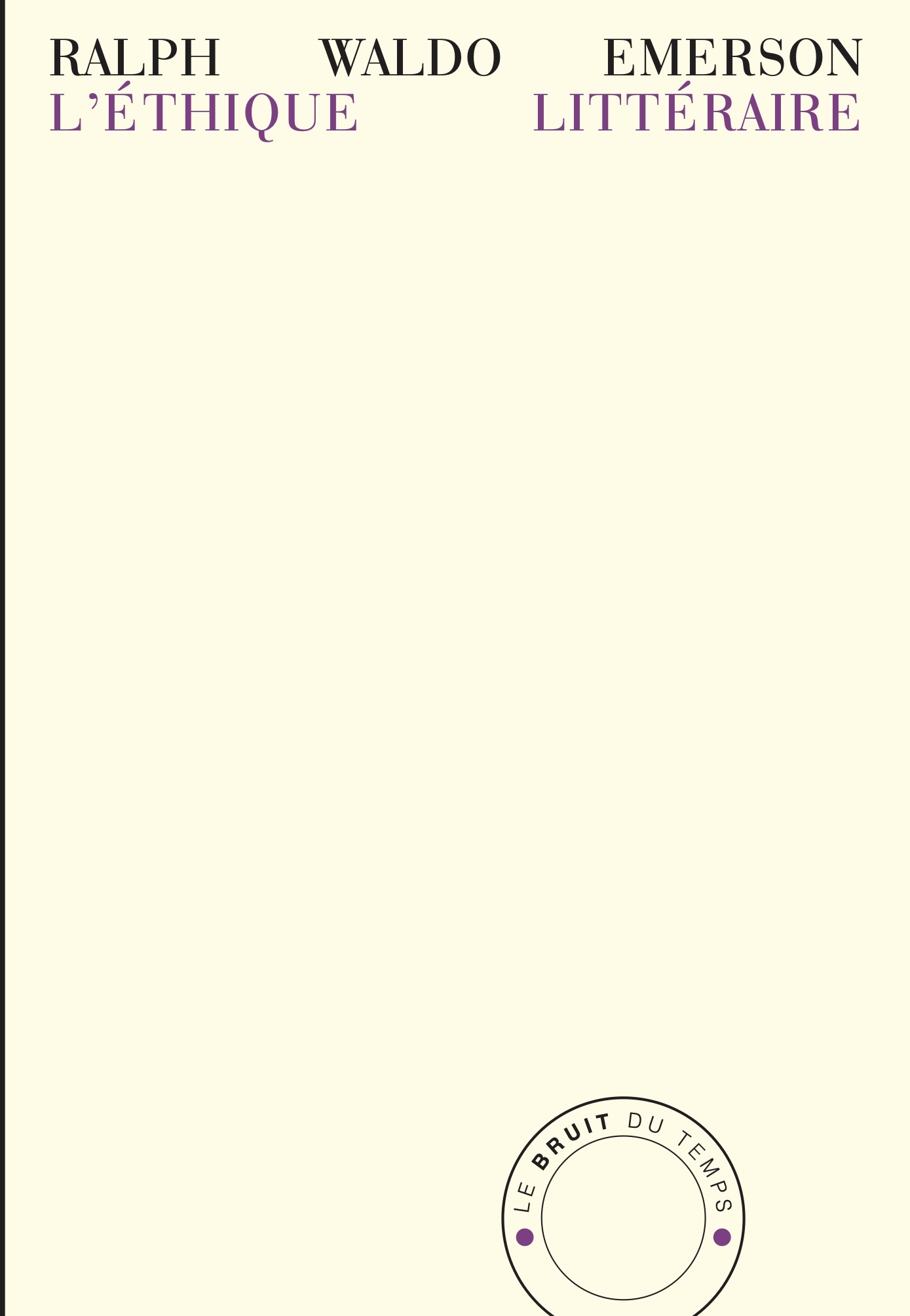 L' Éthique littéraire et autres essais