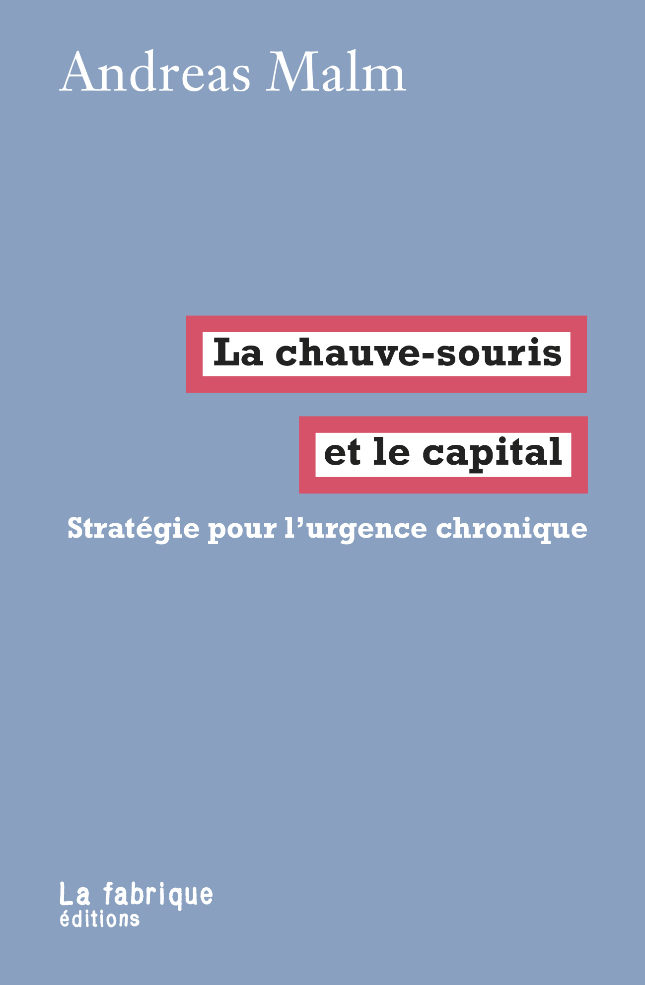 La Chauve-souris et le capital
