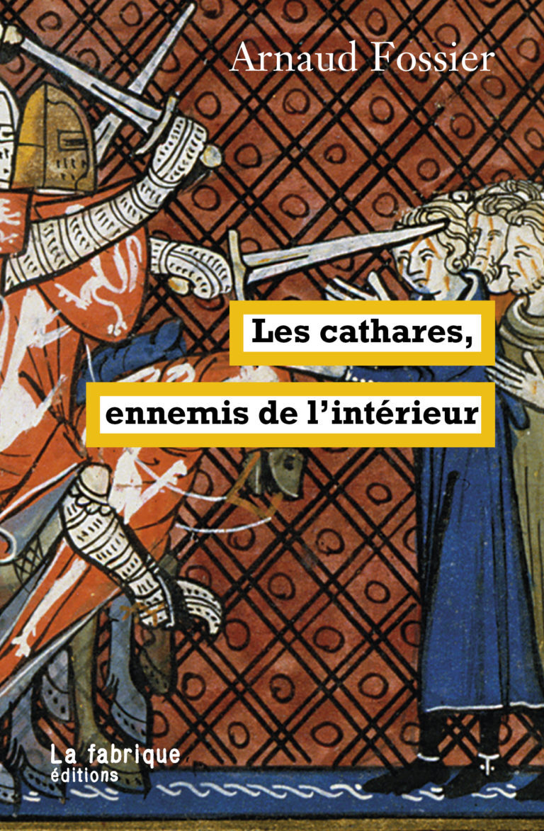 Les cathares, ennemis de l’intérieur