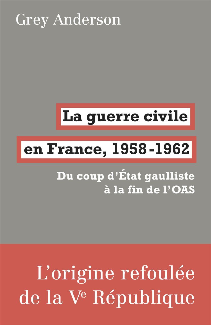La Guerre civile en France, 1958-62