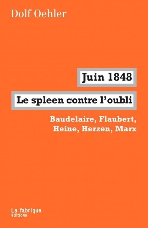 Juin 1848, le spleen contre l'oubli