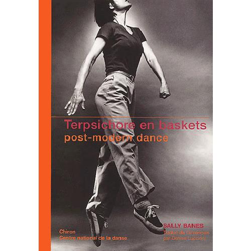 Terpsichore en baskets - post-modern dance