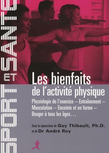 Les bienfaits de l'activité physique - physiologie de l'exercice, entraînement, musculation, enceinte et en forme, bouger à tous les âge