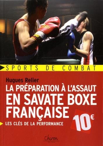 PREPARATION A L'ASSAUT EN SAVATE BOXE FRANCAISE
