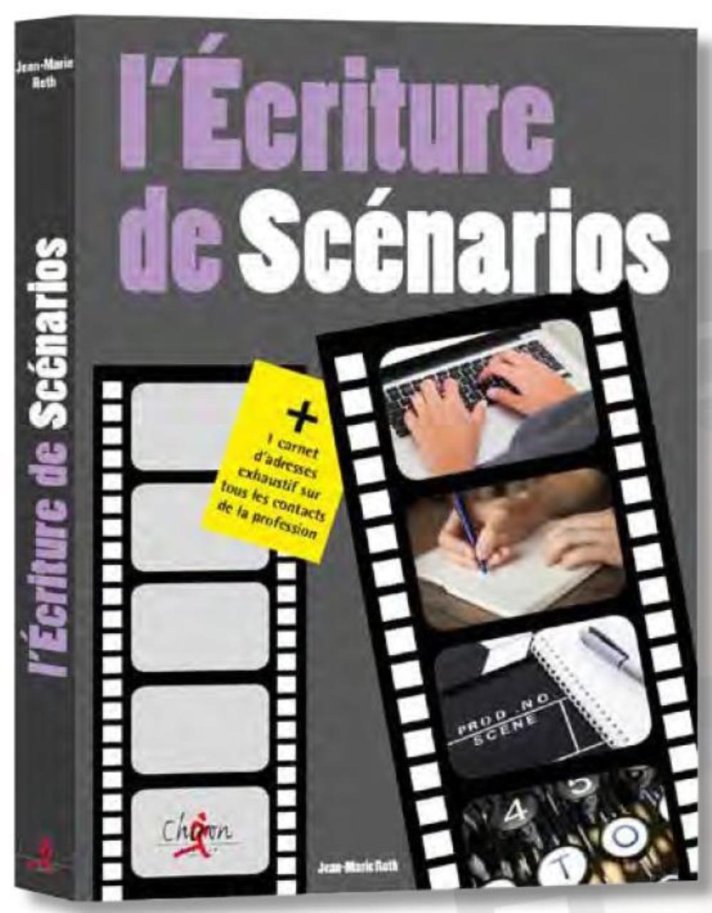 L'ECRITURE DE SCENARIO
